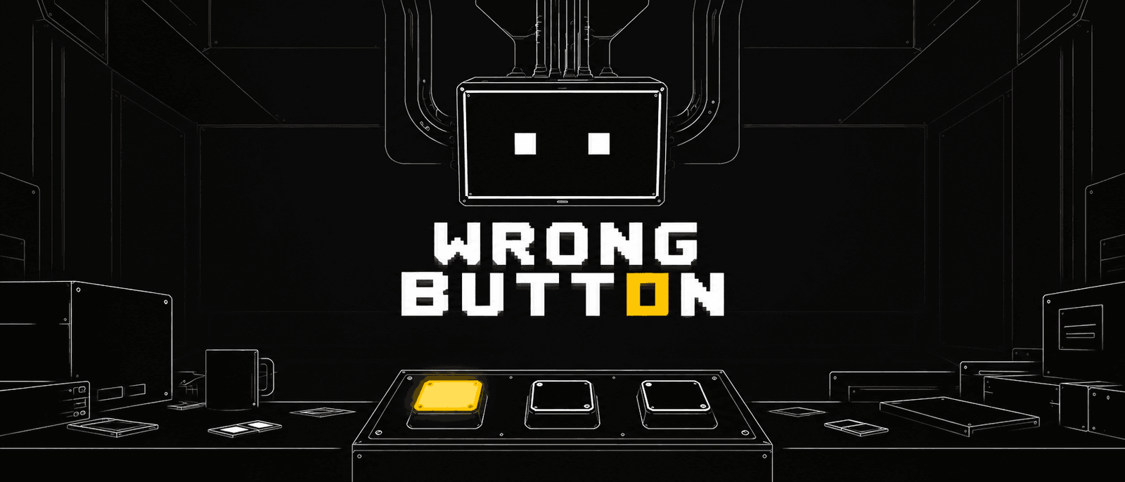 WRONG BUTTON